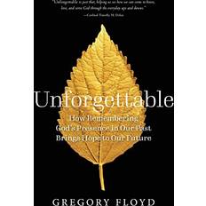 Books unforgettable how remembering gods presence in our past brings hope to our