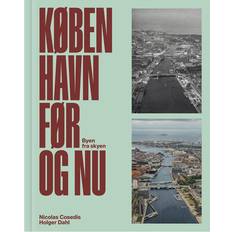 Diverse skønlitteratur Bøger KØBENHAVN FØR OG NU (Indbundet, 2024)