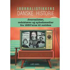 Journalistik Bøger Journalistikkens danske historie Lars Kabel