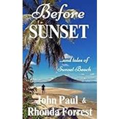 Before Sunset: and tales of Sunset Beach