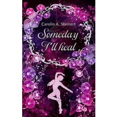 Bücher Someday I'll heal (Geheftet)