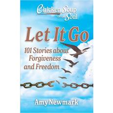 Books Chicken Soup for the Soul: Let It Go by Amy Newmark (Paperback)