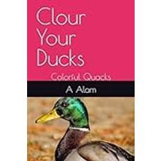 Clour Your Ducks: Colorful Quacks