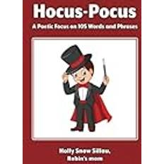 Hocus-Pocus: A Poetic Focus on 105 Words and Phrases