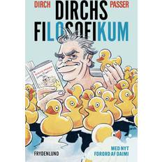 Dirch passer Dirchs filosofikum, Dirch Passer