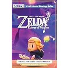 Zelda echoes of wisdom The Legend of Zelda Echoes of Wisdom Strategy Guide Book (Full Color Premium Hardback) 100% Unofficial 100% Helpful Walkthrough (Inbunden)