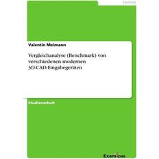 Vergleichanalyse (Benchmark) von verschiedenen modernen 3D-CAD-Eingabegeräten (Geheftet)