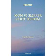 Bøger Kontra Mon vi slipper godt herfra (Hæftet, 2024)