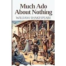 Much Ado About Nothing: A PLAY (Häftad)