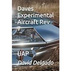 Daves Experimental Aircraft Rev 7: UAP (Häftad)