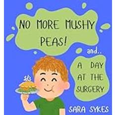 No More Mushy Peas! (Häftad)