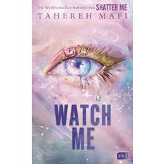 Watch Me Ein Shatter-Me-Roman