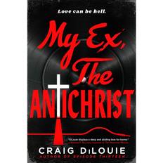 My Ex The Antichrist (Häftad)