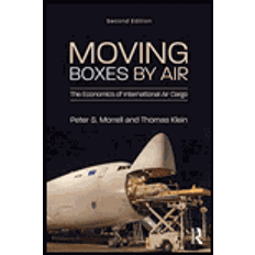 Moving Boxes by Air The Economics of International Air (Hardback)