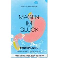 Magen im Glück: Pantoprazol: Kleines Molekül große Wirkung (Häftad)