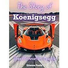 The Story Of Koenigsegg (Inbunden)