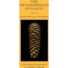 Bücher The Metamorphosis of Plants, Fachbücher von Johann Wolfgang von Goethe (Geheftet)