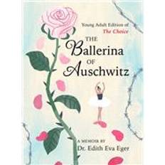 The Ballerina of Auschwitz Edith Eva Eger 9781665952552