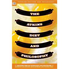 The Atkins Diet and Philosophy 9780812695847 (Hæftet)