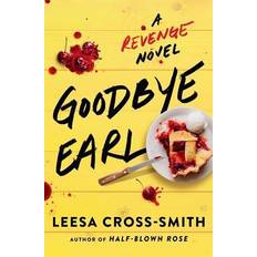 Goodbye Earl Leesa Cross-Smith 9781538707661 (Hæftet)