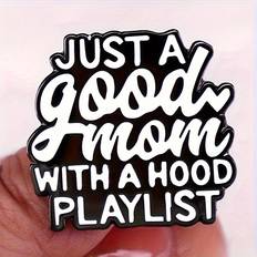 Brooches Temu "just Good Mom With Hood Playlist" Enamel Pin Zinc Alloy Party Style Brooch For Jackets And Accessories