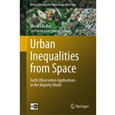 Urban Inequalities from Space Monika Kuffer 9783031491825 (Indbundet)