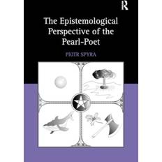 The Epistemological Perspective of the Pearl-Poet Piotr Spyra 9781032928579 (Hæftet)