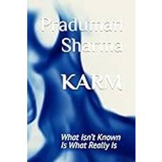 KARM: What Isn’t Known Is What Really Is (Häftad)