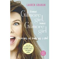 Biographien & Memoiren Bücher Einmal Gilmore Girl, immer Gilmore Girl (Paperback, 2017)