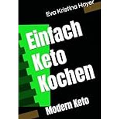 Einfach Keto Kochen: Modern Keto (Häftad)