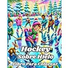 Libro para Colorear de Hockey Sobre Hielo Luna B. Helle 9798881332068