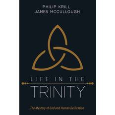 Libri Life in the Trinity Philip Krill 9781532695735 (Hæftet)