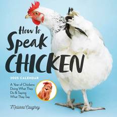How to Speak Chicken Wall Calendar 2025