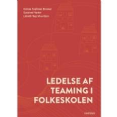 Bøker Ledelse af teaming i folkeskolen Katrine Snellman Brenner, Susanne Harder og Lisbeth Tarp Mouritzen Språk: Dansk (2018)