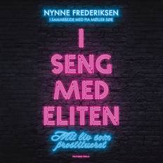Historie & Arkæologi Lydbøger I seng med eliten (Lydbog, MP3, 2024)