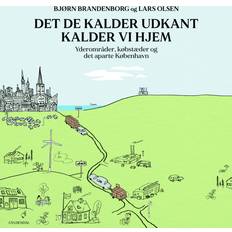 Geografi Lydbøger Det de kalder udkant kalder vi hjem (Lydbog, MP3, 2024)