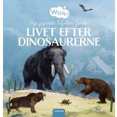 Bøger Wow! Livet Efter Dinosaurerne. Nye Giganter Befolker Jorden