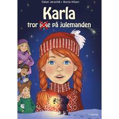 Bøger Karla tror ikke på julemanden Sidsel Jøranlid 9788743600763