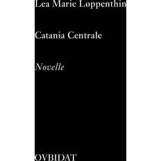 Bøger Catania Centrale Lea Marie Løppenthin 9788794502054 (Indbundet)