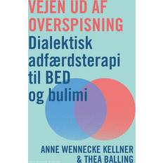 Bøger Vejen ud af overspisning Anne Wennecke Kellner 9788750064718 (Hæftet)
