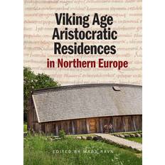 Bøker Viking Age Aristocratic Residences in Northern Europe Mads Ravn Språk: Engelsk (Heftet)