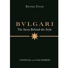 Bulgari- The Story Behind The Style (Inbunden)