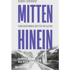 Mitten hinein