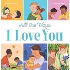 All the Ways I Love You (PB)