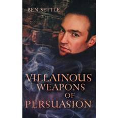 Villainous Weapons of Persuasion: 3