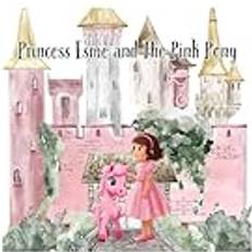 Princess Esme and The Pink Pony Paperback (Paperback)