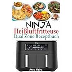 Ninja Heißluftfritteuse Dual Zone Rezeptbuch Anna Heinz 9798871508916 (Hæftet)