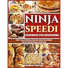 NINJA SPEEDI COOKBOOK FOR BEGINNERS: 1000 Days of Delicious, Nutritious Meals Made Simple with Air Frying, Baking, and Roasting (Häftad)