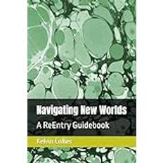 Navigating New Worlds: A ReEntry Guidebook (Häftad)