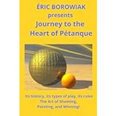 Journey to the Heart of Pétanque